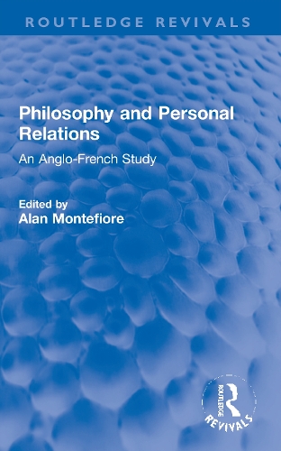 Philosophy and Personal Relations: An Anglo-French Study.