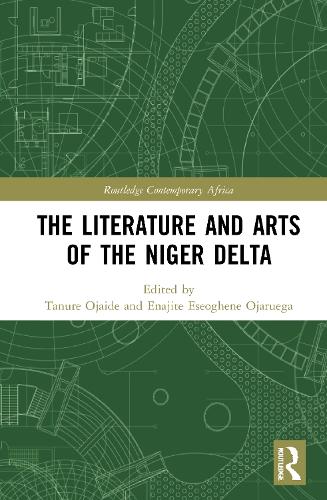 The Literature and Arts of the Niger Delta.