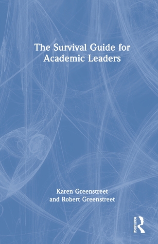 The Survival Guide for Academic Leaders.