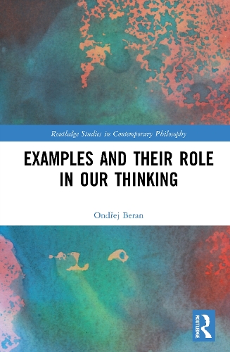 Examples and Their Role in Our Thinking.