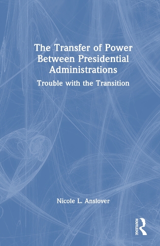 The Transfer of Power Between Presidential Administrations.