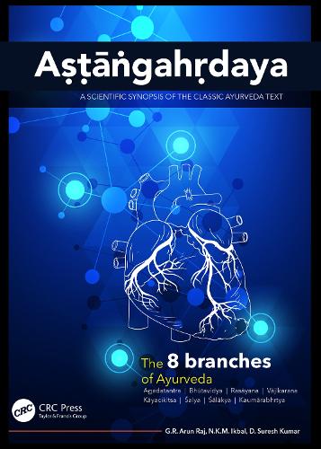 A??a?gah?daya: A Scientific Synopsis of the Classic Ayurveda Text.