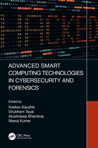 Advanced Smart Computing Technologies in Cybersecurity and Forensics.