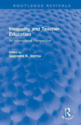 Inequality and Teacher Education: An International Perspective.