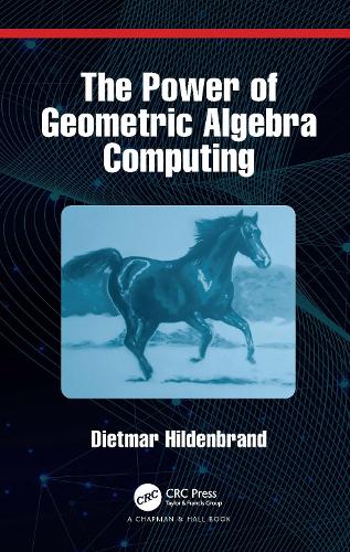 The Power of Geometric Algebra Computing: For Engineering and Quantum Computing.