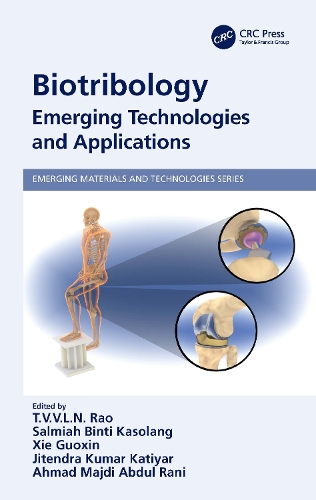Biotribology: Emerging Technologies and Applications.