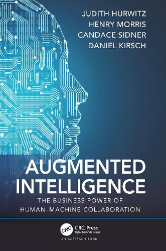 Augmented Intelligence: The Business Power of Human-Machine Collaboration.