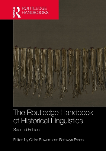 The Routledge Handbook of Historical Linguistics. 2nd edition