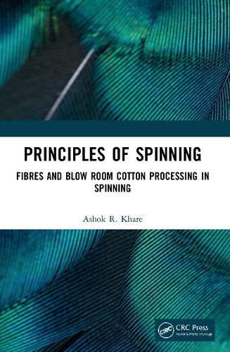 Principles of Spinning: Fibres and Blow Room Cotton Processing in Spinning.
