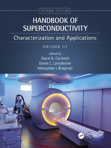 Handbook of Superconductivity: Characterization and Applications, Volume Three. 2nd edition