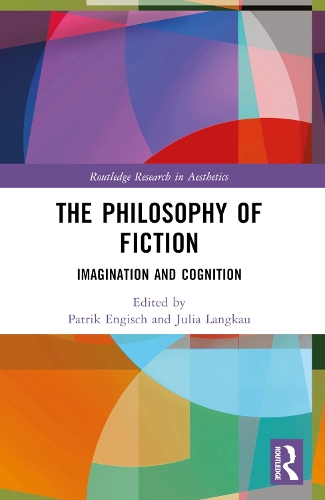 The Philosophy of Fiction: Imagination and Cognition.