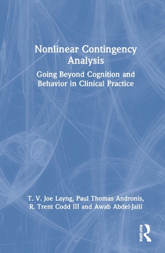 Nonlinear Contingency Analysis: Going Beyond Cognition and Behavior in Clinical Practice.