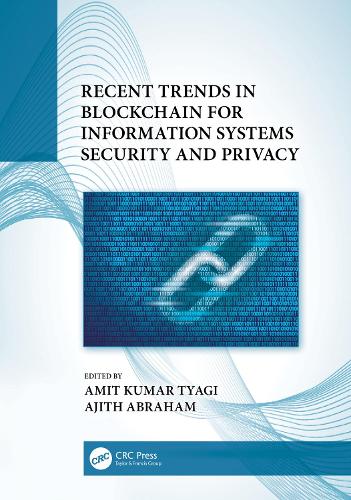 Recent Trends in Blockchain for Information Systems Security and Privacy.
