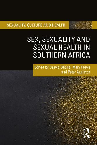 Sex, Sexuality and Sexual Health in Southern Africa.