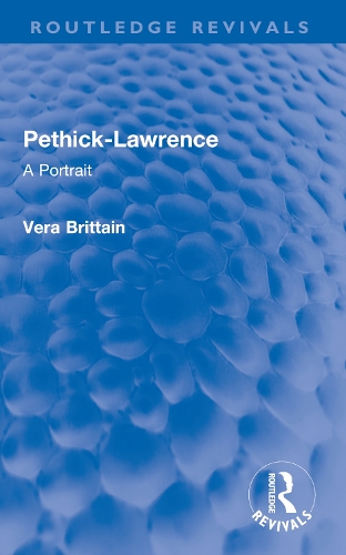 Pethick-Lawrence: A Portrait.
