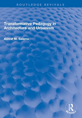 Transformative Pedagogy in Architecture and Urbanism.