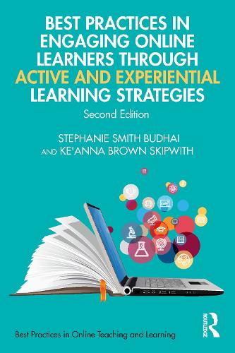Best Practices in Engaging Online Learners Through Active and Experiential Learning Strategies. 2nd edition