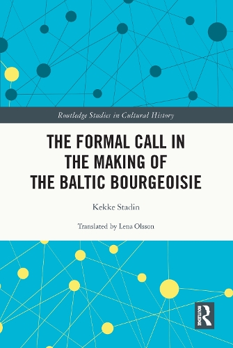The Formal Call in the Making of the Baltic Bourgeoisie.