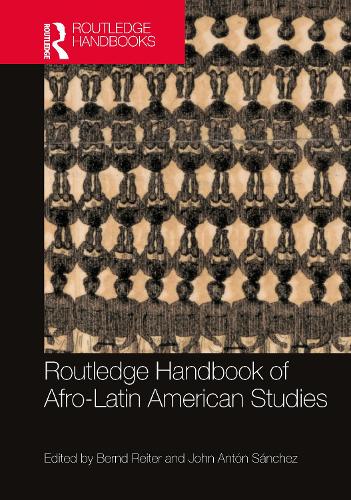 Routledge Handbook of Afro-Latin American Studies.