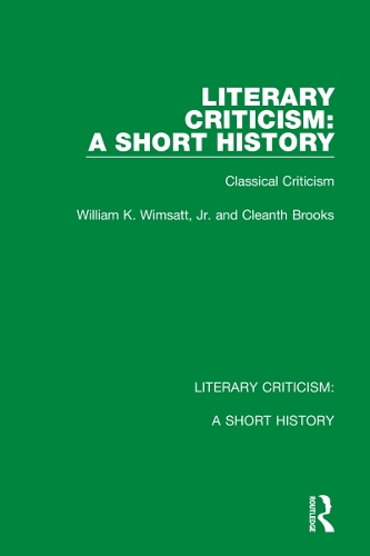 Literary Criticism: A Short History: Classical Criticism.