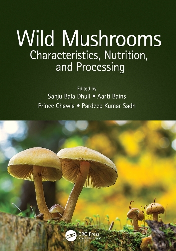 Wild Mushrooms: Characteristics, Nutrition, and Processing.