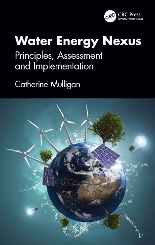 Water Energy Nexus: Principles, Assessment and Implementation.