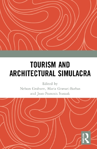 Tourism and Architectural Simulacra.