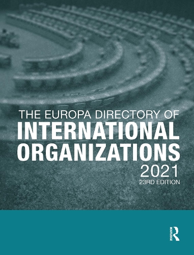 The Europa Directory of International Organizations 2021. 23rd edition