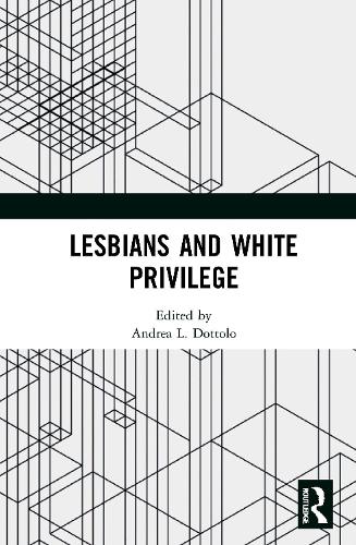 Lesbians and White Privilege.