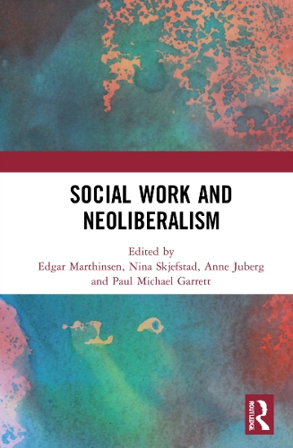 Social Work and Neoliberalism.