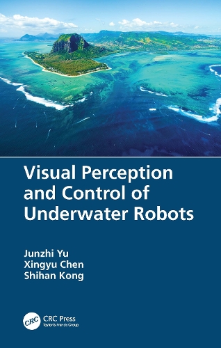 Visual Perception and Control of Underwater Robots.