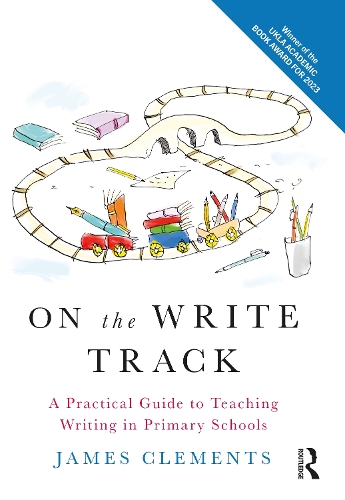 On the Write Track: A Practical Guide to Teaching Writing in Primary Schools.