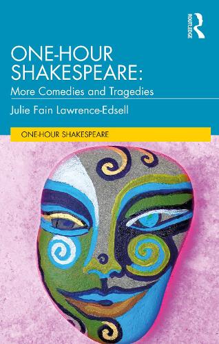 One-Hour Shakespeare: More Comedies and Tragedies.