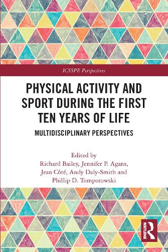 Physical Activity and Sport During the First Ten Years of Life: Multidisciplinary Perspectives.