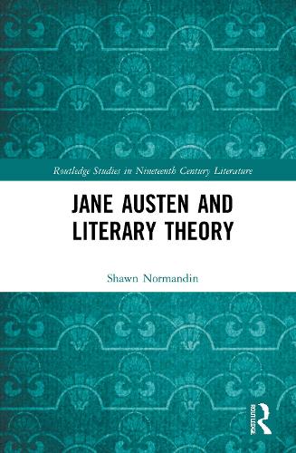 Jane Austen and Literary Theory.
