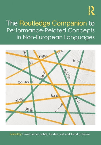The Routledge Companion to Performance-Related Concepts in Non-European Languages.