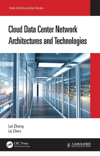 Cloud Data Center Network Architectures and Technologies.