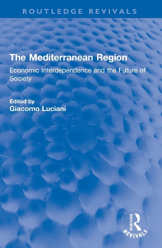 The Mediterranean Region: Economic Interdependence and the Future of Society.