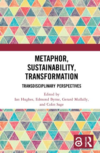 Metaphor, Sustainability, Transformation: Transdisciplinary Perspectives.
