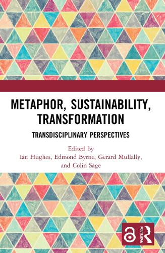 Metaphor, Sustainability, Transformation: Transdisciplinary Perspectives.