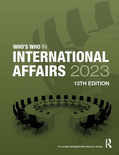 Who's Who in International Affairs 2023. 13th edition