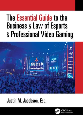 The Essential Guide to the Business & Law of Esports & Professional Video Gaming.