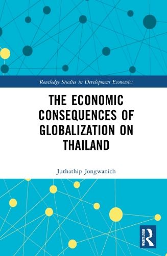The Economic Consequences of Globalization on Thailand.