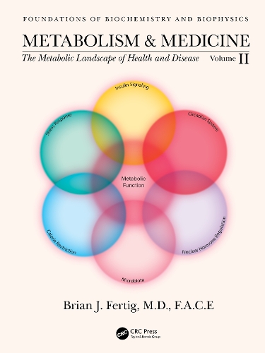 Metabolism and Medicine: The Metabolic Landscape of Health and Disease (Volume 2).
