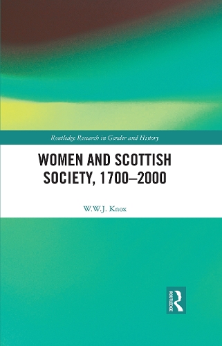 Women and Scottish Society, 1700-2000.