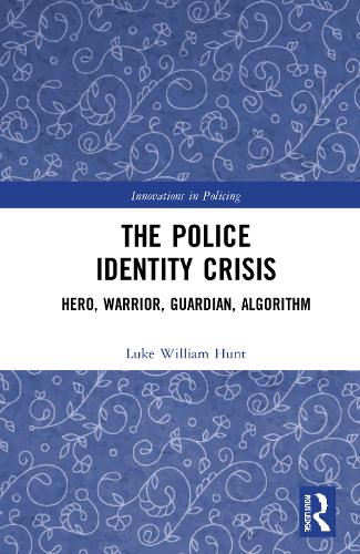 The Police Identity Crisis