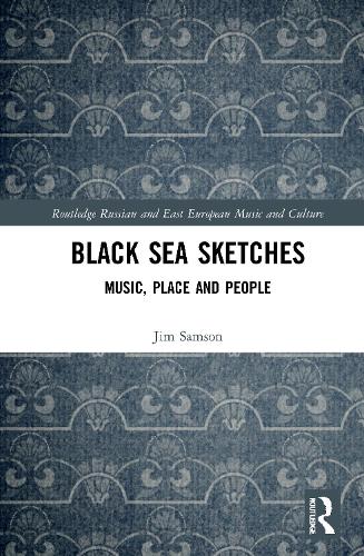 Black Sea Sketches: Music, Place and People.