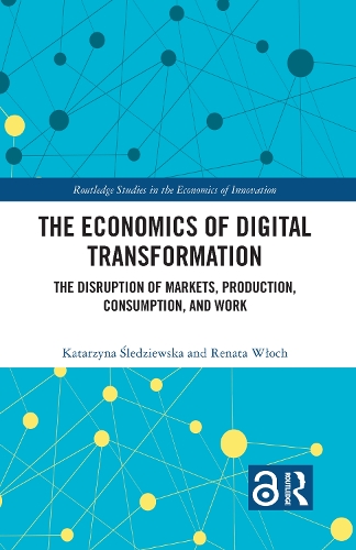 The Economics of Digital Transformation