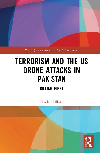 Terrorism and the US Drone Attacks in Pakistan