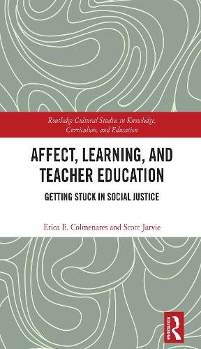 Affect, Learning, and Teacher Education: Getting Stuck in Social Justice.